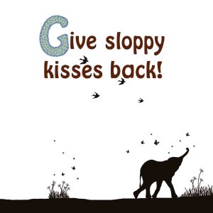 page 5 of the mothers and babies book - they give sloppy kisses back!