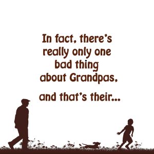 page 2 of the grandpa book about the one bad thing about grandpas