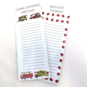 gone camping and bug off i'm busy note pads