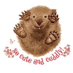 tshirt print in pinks - baby wombat lying on his back - text reads so cute and cuddly!